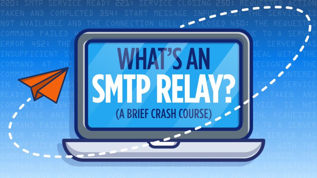 What Is an SMTP Relay, and How Does It Work?