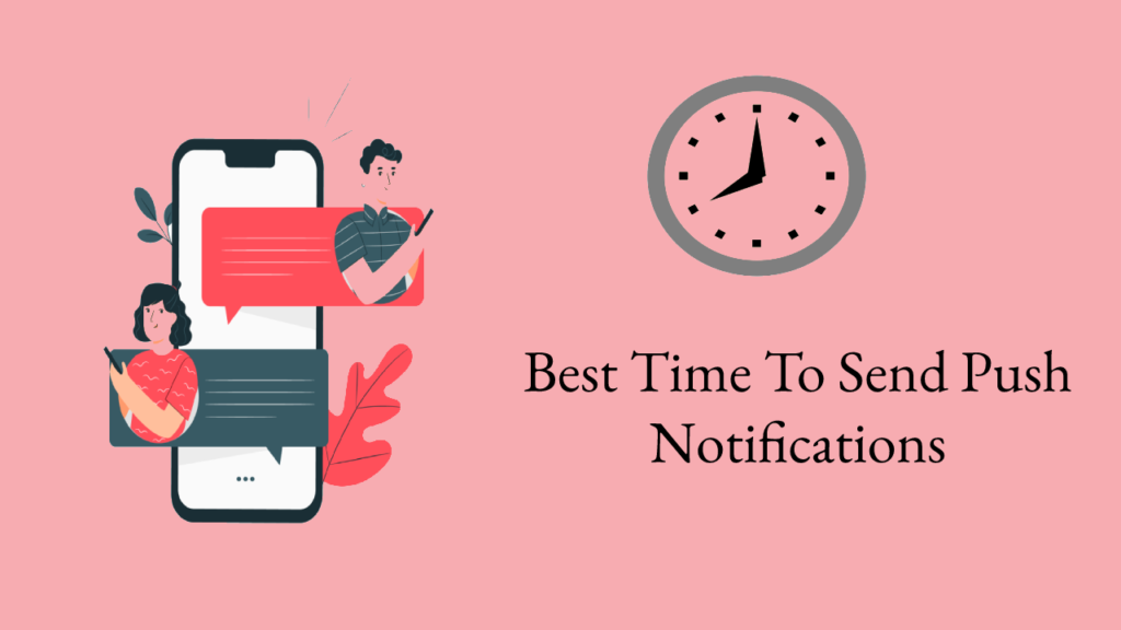 What is the Best day and time to send Notifications