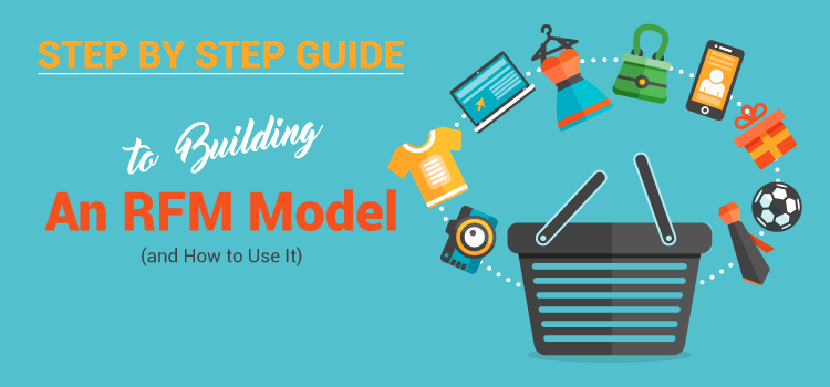 How to build RFM for e-commerce business 
